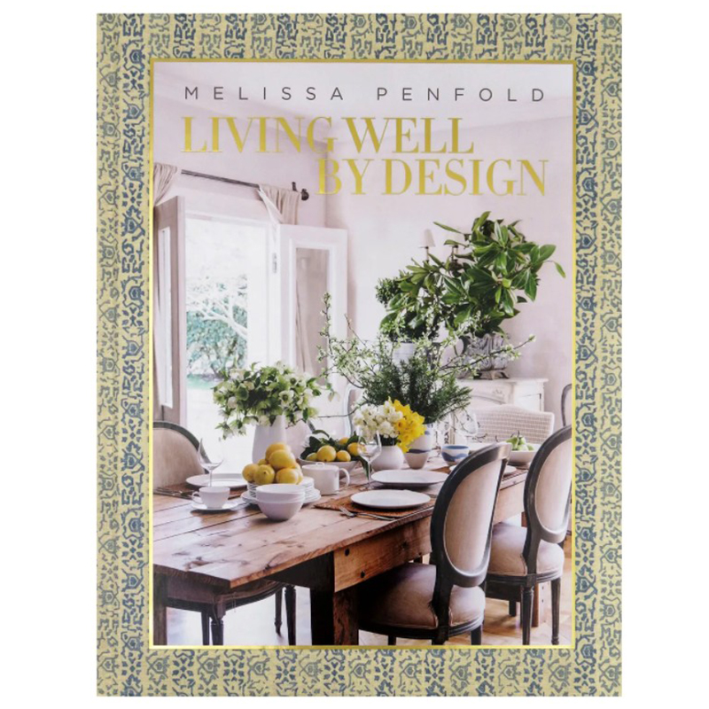 Книга Melissa Penfold. Living Well by Design Книга Melissa Penfold. Living Well by Design в Барнауле | Loft Concept