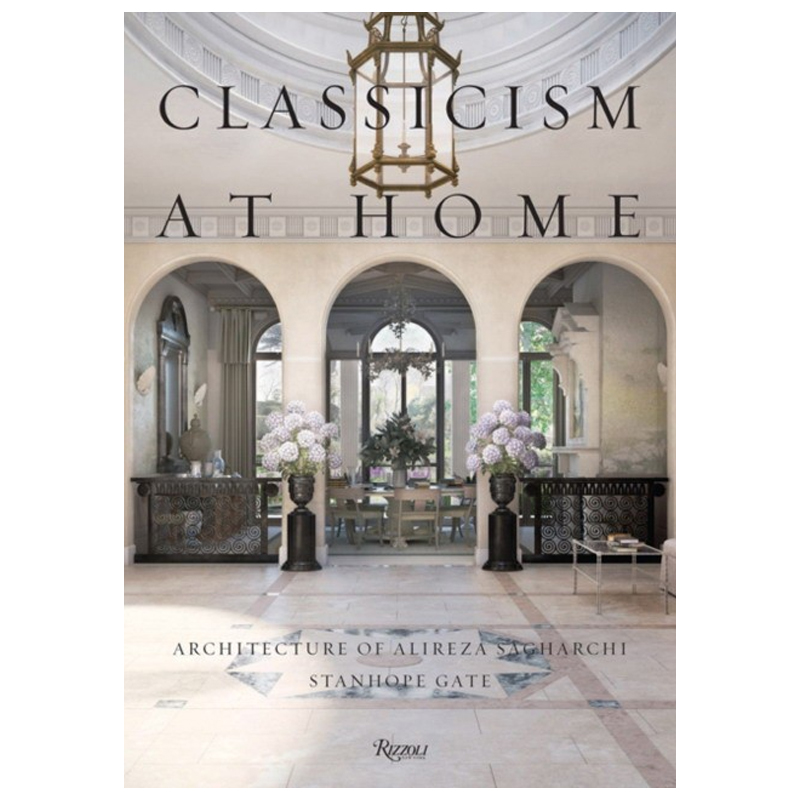 Classicism at Home: Architecture of Alireza Sagharchi: Stanhope Gate Classicism at Home: Architecture of Alireza Sagharchi: Stanhope Gate в Барнауле | Loft Concept