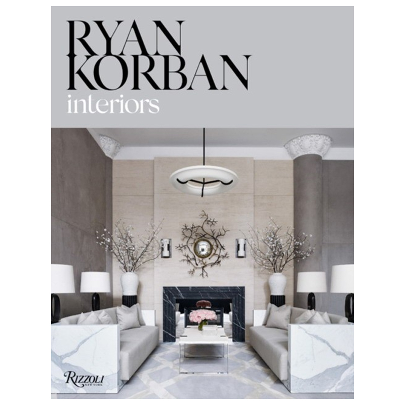 Ryan Korban: Interiors Ryan Korban: Interiors в Барнауле | Loft Concept
