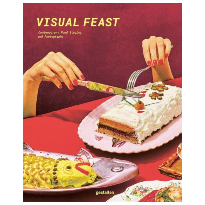 Visual Feast: Contemporary Food Photography and Styling Visual Feast: Contemporary Food Photography and Styling в Барнауле | Loft Concept