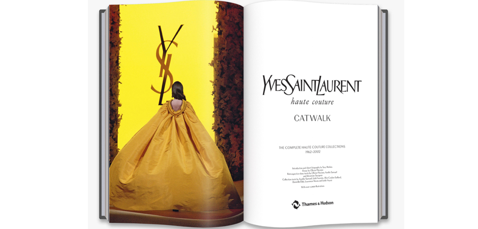 Книга YVES SAINT LAURENT CATWALK: THE COMPLETE HAUTE COUTURE COLLECTIONS 1962-2002 Книга YVES SAINT LAURENT CATWALK: THE COMPLETE HAUTE COUTURE COLLECTIONS 1962-2002 - Loft-Concept в Барнауле