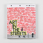Книга Art in the Streets Deitch Jeffrey варинант исполнения - 2 | Loft Concept в Барнауле