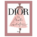Лимитированное издание Иллюстрации модного дома Book: Dior par Mats Gustafson Vol. II Maria Grazia Chiuri варинант исполнения - 1 | Loft Concept в Барнауле