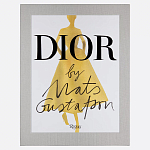 Лимитированное издание Иллюстрации модного дома  Book: Dior par Mats Gustafson Vol. I Maria Grazia Chiuri варинант исполнения - 1 | Loft Concept в Барнауле