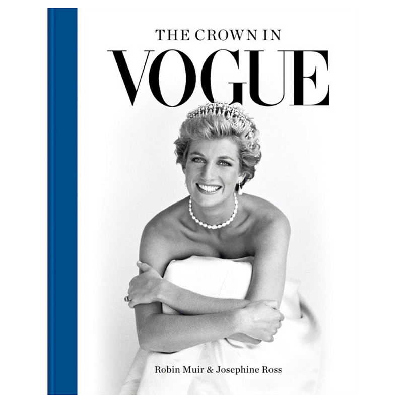 Книга The Crown in Vogue: Vogue special royal salute to Queen Elizabeth II and the House of Windsor Книга The Crown in Vogue: Vogue special royal salute to Queen Elizabeth II and the House of Windsor в Барнауле | Loft Concept