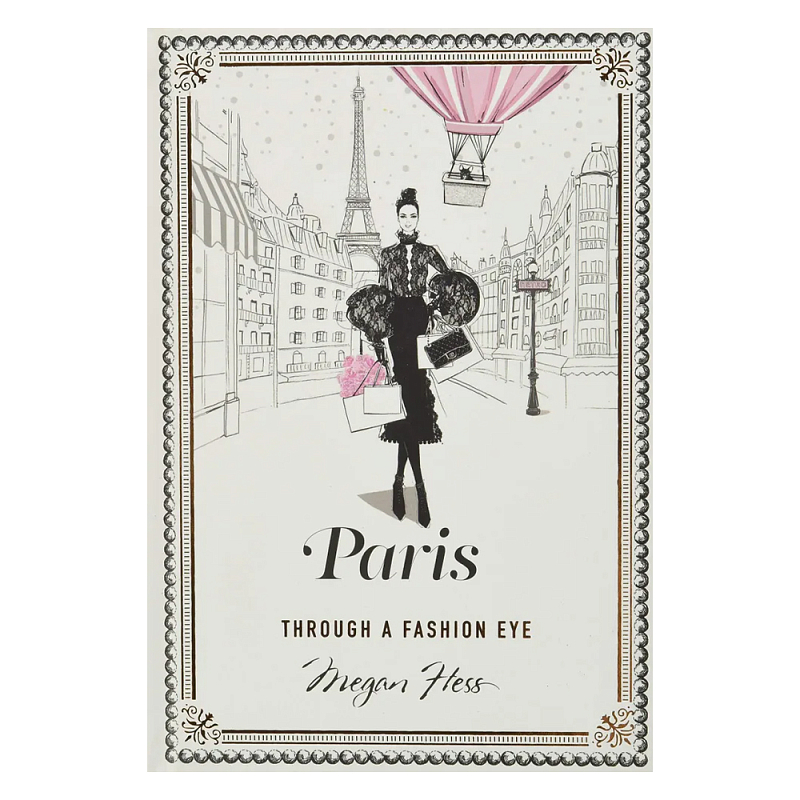 Megan Hess Paris: Through a Fashion Eye  в Барнауле | Loft Concept 